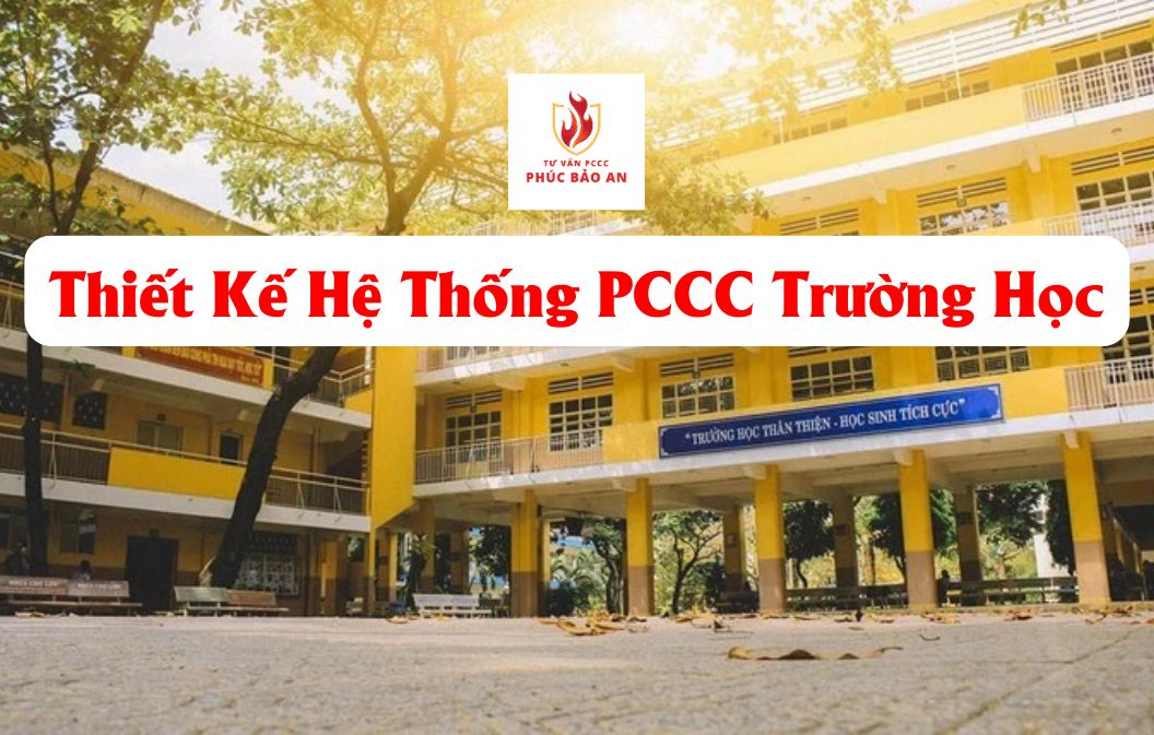 Thiết Kế Hệ Thống PCCC Trường Học